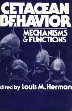 CETACEAN BEHAVIOR:MECHANISMS AND FUNCTIONS