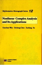 MATHEMATICS MONOGRAPH SERIES 12 NONLINEAR COMPLEX ANALYSIS AND ITS APPLICATIONS