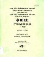 2006 IEEE INTERNATIONAL VACUUM ELECTRONICS CONFERENCE HELD JOINTLY WITH 2006 IEEE INTERNATIONAL VACU