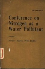 CONFERENCE ON NITROGEN AS A WATER POLLUTANT VOLUME 1