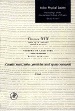 RENDICONTI DELLA SCUOLA INTERNAZIONALE DI FISICA 《ENRICO FERMI》 XIX CORSO:RAGGI COSMICI