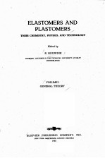 ELASTOMERS AND PLASTOMERS VOLUME I GENERAL THEORY