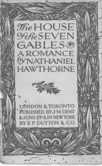 THE HOUSE OF THE SEVEN GABLES A ROMANCE