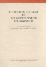 DIE FUHRUNG DER KPDSU IST DER GROSSTE SPALTER DER GEGENWART