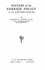 HISTORY OF THE FOREIGN POLICY OF THE UNITED STATES