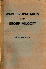 WAVE PROPAGATION AND GROUP VELOCITY