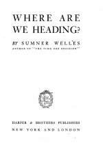 WHERE ARE WE HEADING?