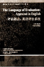 THE LANGUAGE OF EVALUATION:APPRAISAL IN ENGLISH