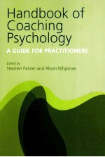 Handbook of Coaching Psychology:A guide for a practitioners