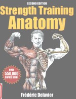Strength Training Anatomy SECOND EDITION