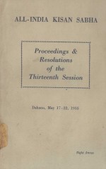 ALL-INDIA KISAN SABHA PROCEEDINGS & RESOLUTIONS OF THE THIRTEENTH SESSION