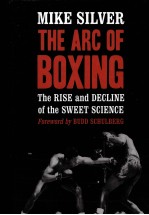 The Arc of Boxing the Rise and Decline of the Sweet Science