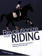 Revolutionize YOUR RIDING