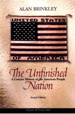THE UNFINISHED NATION FOURTH EDITION VOLUME 2 FROM 1865