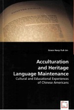 Acculturation and Heritage Language Maintenance:cultural and Educational Experiences of Chinese Amer