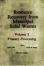RESOURCE RECOVERY FROM MUNICIPAL SOLID WASTES VOLUME 1 PRIMARY PROCESSING