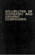 SOLUBILITIES OF INORGANIC AND ORGANIC COMPOUNDS VOLUME 3 PART 1