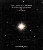 THE DYNAMIC UNIVERSE:AN INTRODUCTION TO ASTRONOMY THIRD EDITION