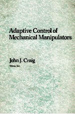 ADAPTIVE CONTROL OF MECHANICAL MANIPULATORS