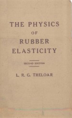 THE PHYSICS OF RUBBER ELASTICITY SECOND EDITION