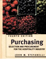 PURCHASING Selection and Procurement for the Hospitality Industry FOURTH EDITION