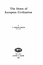 THE DAWN OF EUROPEAN CIVILIZATION