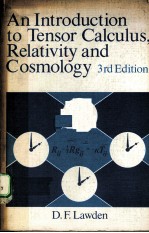 AN INTRODUCTION TO TENSOR CALCULUS,RELATIVITY AND COSMOLOGY THRID EDITION