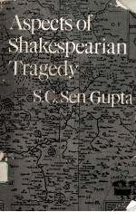 ASPECTS OF SHAKESPEARIAN TRAGEDY