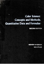 COLOR SCIENCE:CONCEPTS AND METHODS,QUANTITATIVE DATA AND FORMULAE 2ND EDITION
