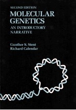 MOLECULAR GENETICS：AN INTRODUCTORY NARRATIVE SECOND EDITION