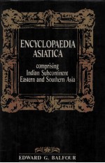 ENCYCLOPAEDIA ASIATICA:Comprising Indian Subcontinent Eastern and Southern Asia 9