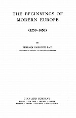 THE BEGINNINGS OF MODERN EUROPE (1250-1450)