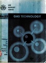 GAS TECHNOLOGY SPE REPRINT SERIES NO.13 Volume Ⅰ 1977 Editioin
