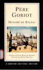 PERE GORIOT Honore de Balzac A NEW TRANSLATION RESPONSES:CONTEMPORARIES AND OTHER NOVELISTS TWENTI