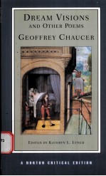 DREAM VISIONS AND OTHER POEMS Geoffrey Chaucer