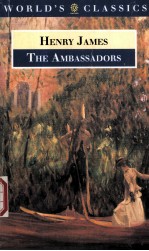 THE WORLD'S CLASSICS HENRY JAMES The Ambassadors EDITED WITH