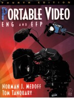 PORTABLE VIDEO:ENG AND EFP FOURTH EDITION