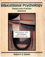 EDUCATIONAL PSYCHOLOGY:THEORY INTO PRACTICE SECOND EDITION