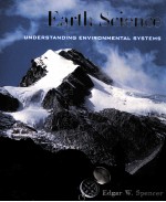 EARTH SCIENCE UNDERSTANDING ENVIRONMENTAL SYSTEMS