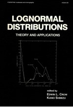 STATISTICS：TEXTBOOKS AND MONOGRAPHS VOLUME 88 LOGNORMAL DISTRIBUTIONS：THEORY AND APPLICATIONS