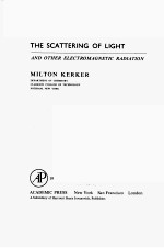 THE SCATTERING OF LIGHT:AND OTHER ELECTROMAGNETIC RADIATION