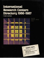 INTERNATIONAL RESEARCH CENTERS DIRECTORY 1986-1987 THIRD EDITION