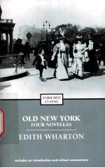 EDITH WHARTON Old New York FOUR NOVELLAS