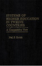 Systems of higher education in twelve countries : a comparative view