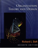 ORGANIZATION THEORY AND DESIGN SEVENTH EDITION