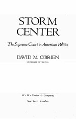 STORM CENTER:THE SUPREME COURT IN AMERICAN POLITICS