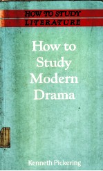 HOW TO STUDY MODERN DRAMA