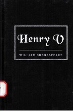 William Shakespeare The Life of King Henry the Fifth