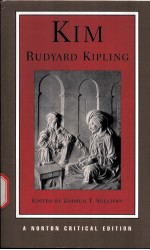 KIM Rudyard Kipling AUTHORITATIVE TEXT BACKGROUNDS CRITICISM