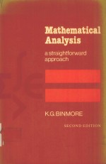 MATHEMATICAL ANALYSI:A STRAIGHTFORWARD APPROACH SECONDE EDITION